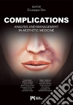 Complications. Analysis and management in aesthetic medicine. Ediz. illustrata libro