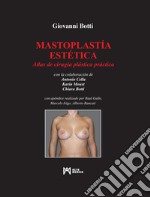 Mastoplastía estética. Atlas de cirugía plástica práctica libro