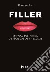 Filler. Manual ilustrativo de técnicas de inyección libro