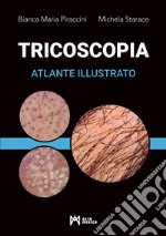 Tricoscopia. Atlante illustrato. Ediz. illustrata