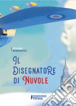 Il disegnatore di nuvole. Con Poster