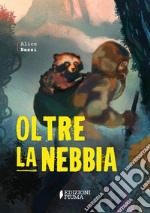 Oltre la nebbia libro