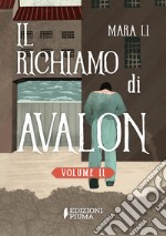 Il richiamo di Avalon. Vol. 2 libro