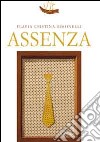 Assenza libro di Simonelli Flavia Cristina