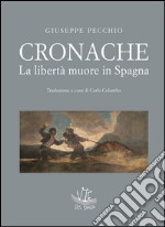 Cronache. La libertà muore in Spagna