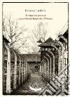 Turista non per caso: una visita ad Auschwitz-Birkenau. Ediz. illustrata libro di Tarabella Eleonora