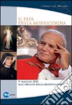 Il papa della misericordia. DVD. Con libro libro