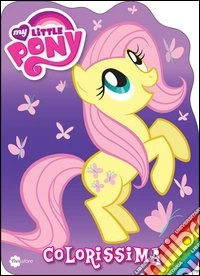 Colorissima. My Little Pony (1) libro