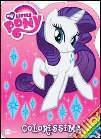 Colorissima. My Little Pony (2) libro