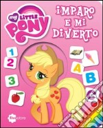 Imparo e mi diverto. My Little Pony libro