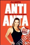 Anti-anta. Il metodo anti-invecchiamento. Con DVD libro