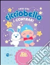 I contrari. Gioca con Cicciobello. Con 7 puzzle libro