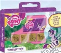 Timbrastorie. My Little Pony. Con gadget libro