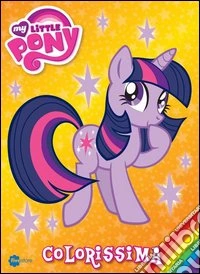 Colorissima. My Little Pony (5) libro