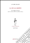 La bella sorte. Il personaggio d'Annunzio nella letteratura e nella vita culturale italiana libro