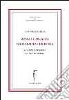 Roma nicodemita filosofica libertina. Scienze e censura in età moderna libro