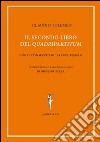 Il secondo libro del «quadripartitum». Con il commento di Al Ibn Riwn libro