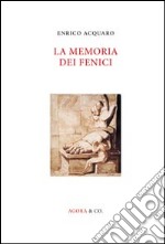 La memoria dei fenici libro