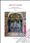 Giacinto Rossi sacerdote organaro nella Paravanico del Settecento. Organi Liguri. Periodico Annuale di Informazione Organaria e Organistica libro