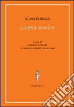 Scripta minora. Ediz. multilingue libro