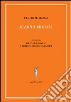 Scripta minora. Ediz. multilingue libro