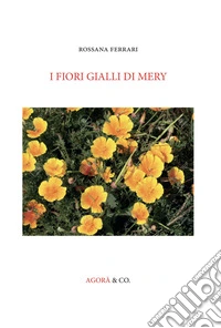I fiori gialli di Mery libro