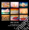 Odo Tinteri. Barche nella storia. Barche del Mediterraneo. Catalogo della mostra. Ediz. illustrata libro