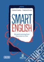 Smart english A2. Blended learning from classroom to chat libro