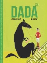 Dadà. Ediz. italiana e francese libro