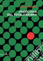 Psicologia del totalitarismo