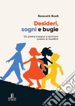 Desideri, sogni, bugie libro