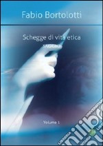 Schegge di vita etica. Vol. 1 libro