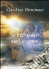 Sette passi nel cuore libro