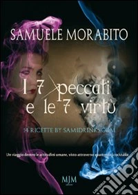 I 7 peccati e le 7 virtù