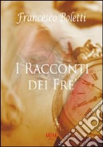 I racconti dei Frè