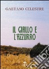 Il giallo e l'azzurro libro