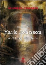 Mark Johnson ed il libro delle verità