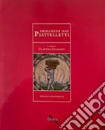 Immagini dai piattelletti. Indagini storico artistiche ed archivistiche