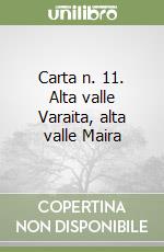 Carta n. 11. Alta valle Varaita, alta valle Maira libro