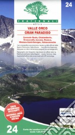 Carta n. 24. Valle Orco, Gran Paradiso. Carta dei sentieri e stradale 1:25.000. Adatto a GPS libro