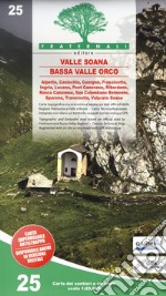 Carta n. 25. Valle Soana, Bassa Valle Orco. Carta dei sentieri e stradale 1:25.000. Adatto a GPS libro