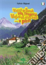 Valle di Susa, Val Troncea, Vallée de la Clarée. A piedi