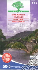 Carta n. 50-5. Gran Paradiso, Val Soana, Valle Orco, Valli di Lanzo 1:50.000 libro