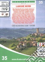 Carta n. 35. Langhe Nord. Carta escursionistica 1:25.000 libro