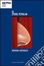 Io, Ettore Petrolini libro