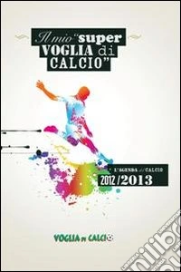 Il mio super voglia di calcio