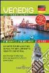 Venezia in lingua. Minimappa e miniguida. Ediz. tedesca libro