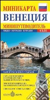 Venezia. Miniguida e minimappa. Ediz. russa libro