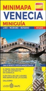 Venezia. Miniguida e minimappa. Ediz. spagnola libro