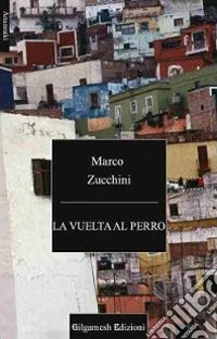 La vuelta al perro libro